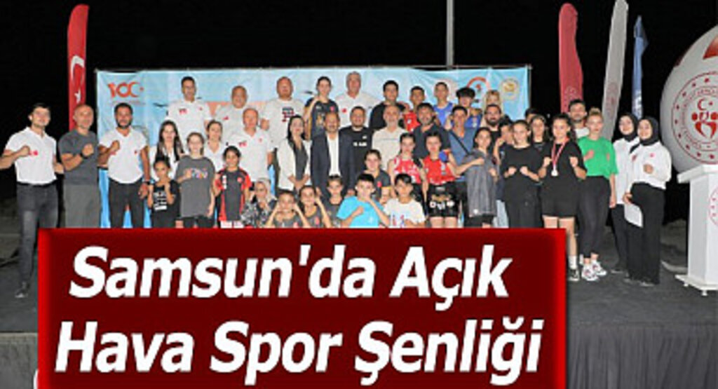 Samsun'da Açık Hava Spor Şenliği