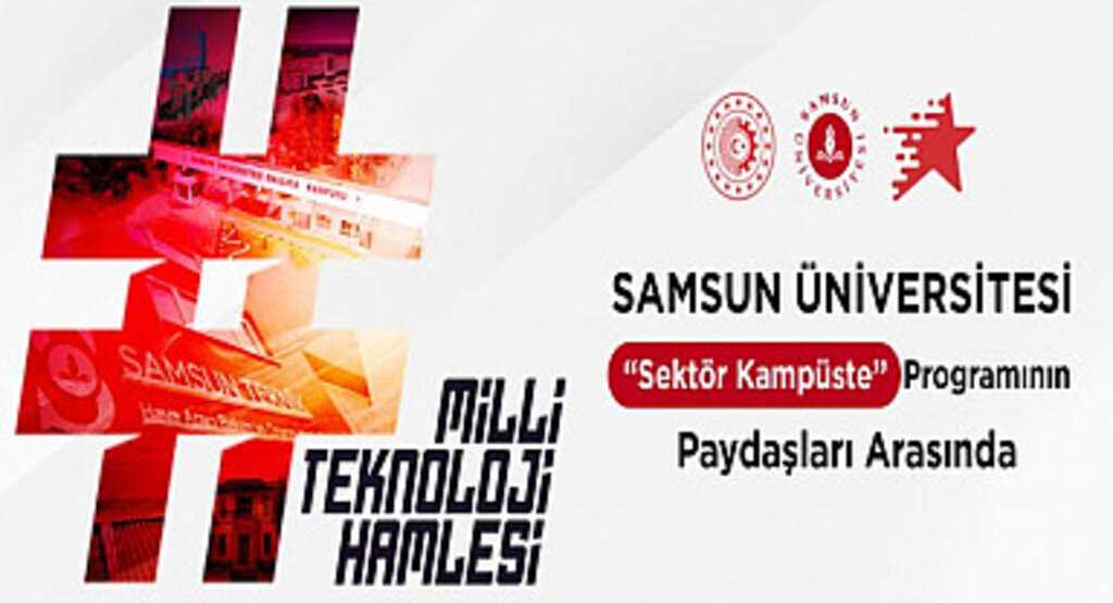 Samsun Üniversitesi Sektör Kampüste Programının Paydaşlarından Biri Oldu