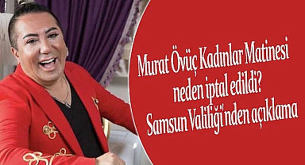 Samsun Valiliği'nden Murat Övüç açıklaması! Murat Övüç Samsun konseri