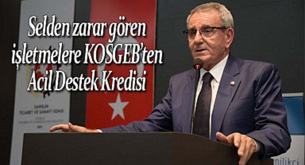 Selden zarar gören işletmelere KOSGEB’ten Acil Destek Kredisi