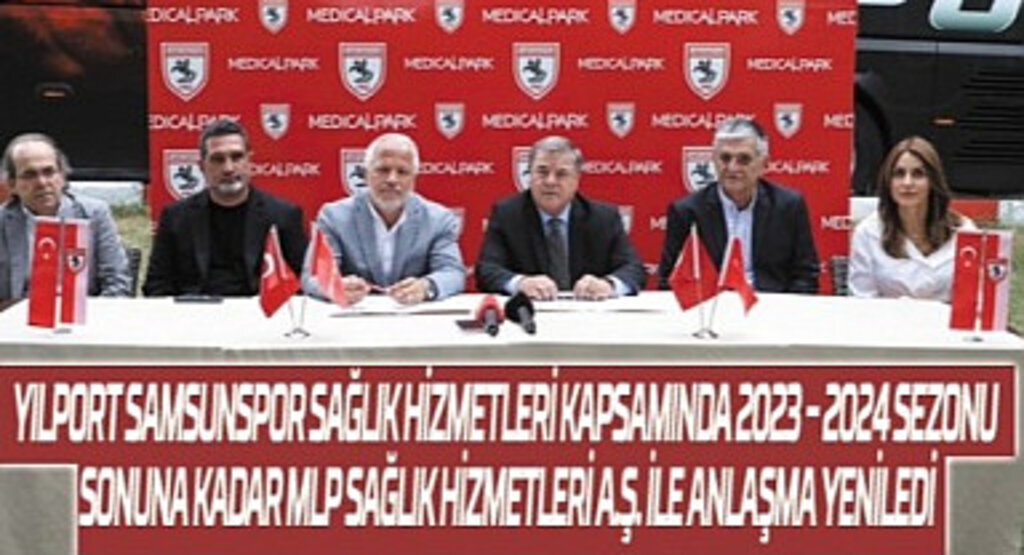 Yılport Samsunspor sağlık hizmetleri kapsamında 2023 – 2024 sezonu MLP Sağlık Hizmetleri A.Ş. ile anlaşma yeniledi
