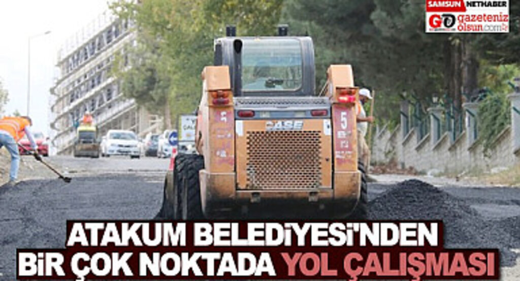 Atakum Belediyesi’nden sahada yoğun mesai 