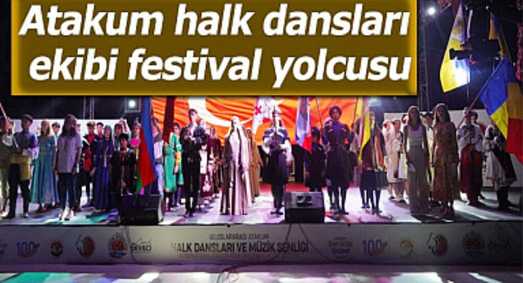 Atakum halk dansları ekibi festival yolcusu