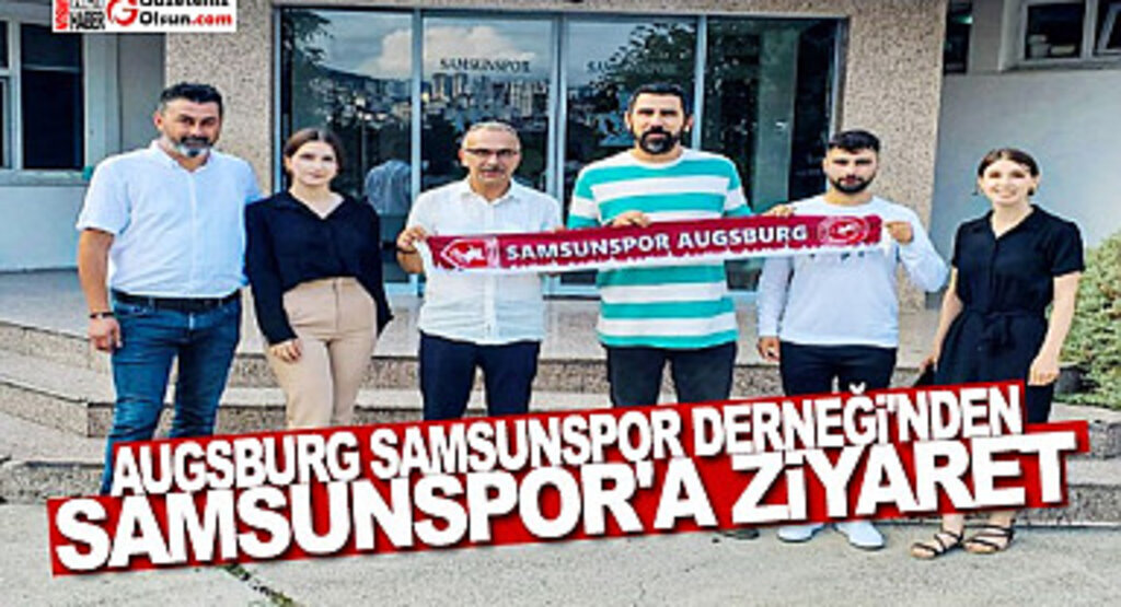 Augsburg Samsunspor Derneği'nden Samsunspor'a Ziyaret