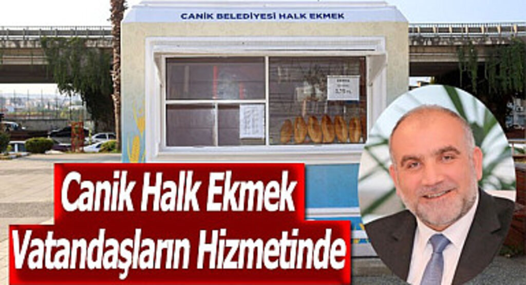 Canik Halk Ekmek Vatandaşların Hizmetinde 