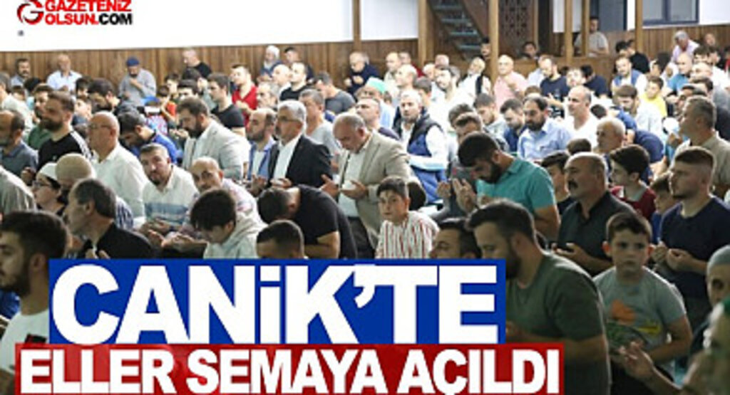 Canik’te Eller Semaya Açıldı