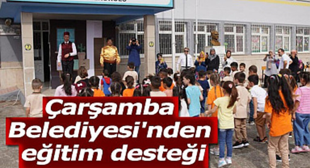 Çarşamba Belediyesi'nden eğitim desteği