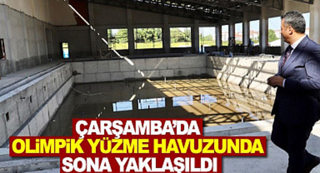 Çarşamba'da Olimpik Yüzme Havuzunda Sona Yaklaşıldı