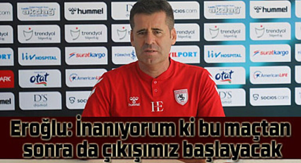 Eroğlu: İstanbulspor maçı bir dönüm noktası