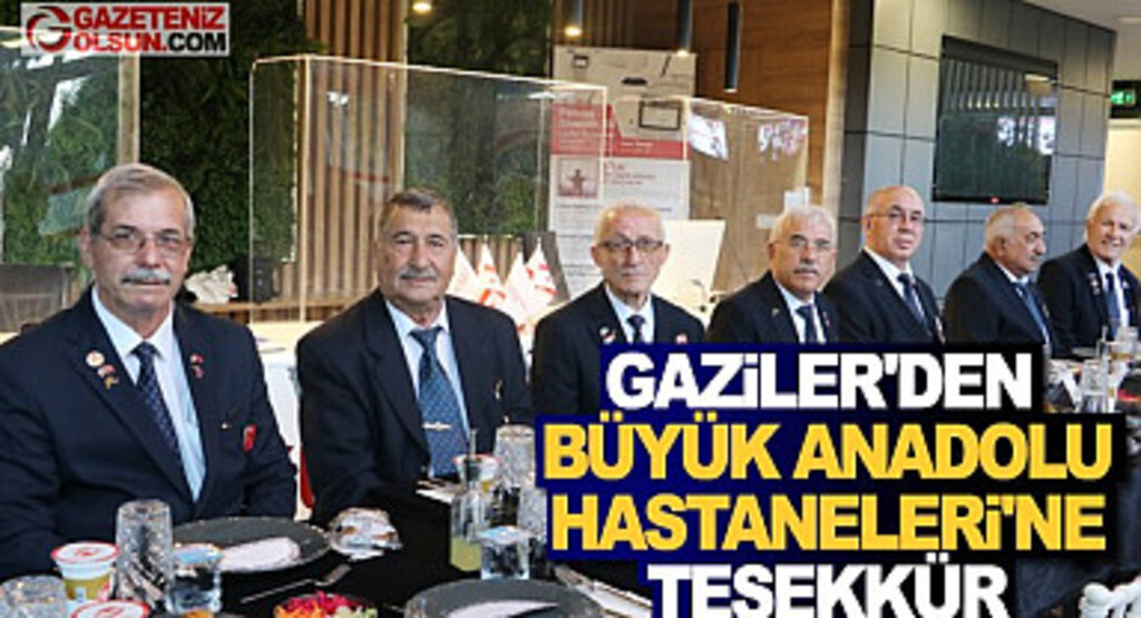 Gaziler'den Büyük Anadolu Hastaneleri'ne teşekkür