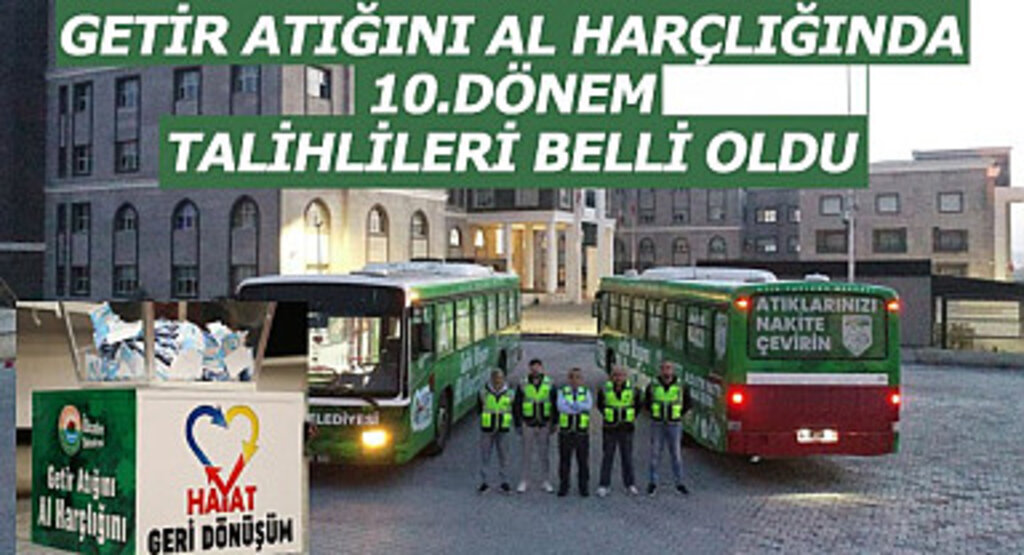 Getir atığını al harçlığında 10.dönem talihlileri belli oldu