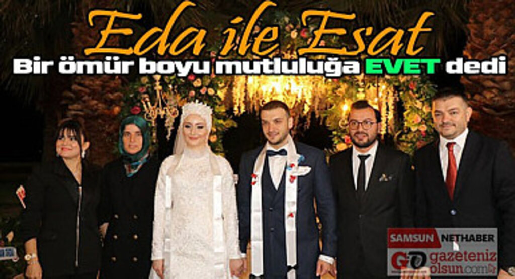 Gökdağ ve Kasap ailelerinin mutlu günü