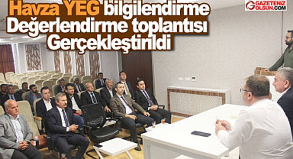 Havza YEG bilgilendirme ve değerlendirme toplantısı gerçekleştirildi