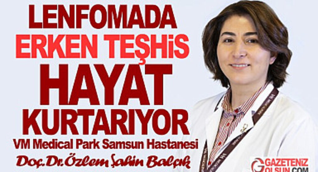 Lenfoma (Lenf Kanseri) Nedir Tanısı ve Tedavisi Nasıl Yapılır?