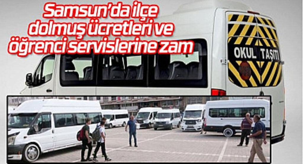 Samsun servis ücretleri ne kadar? Samsun ilçe minibüs ücretleri ne kadar?