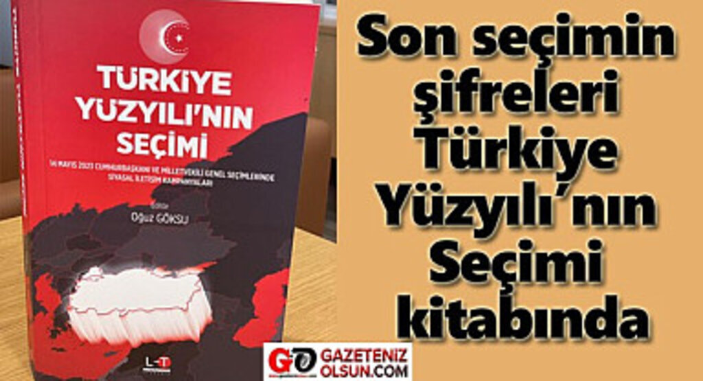 Son seçimin şifreleri Türkiye Yüzyılı’nın Seçimi kitabında