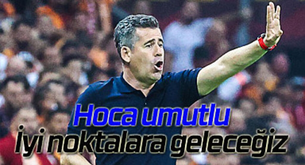 Teknik Direktör Eroğlu Galatasaray maçını değerlendirdi
