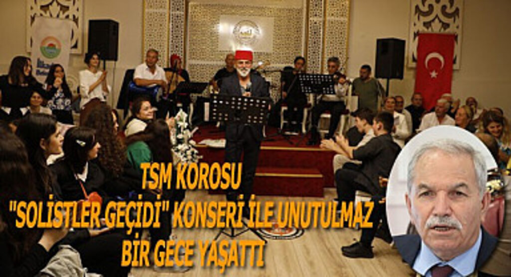 TSM Korosu Solistler Geçidi Konseri ile unutulmaz bir gece yaşattı
