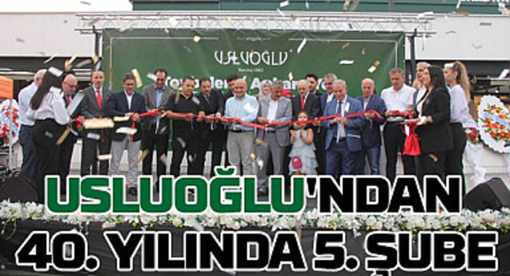 Usluoğlu'ndan 40. yılında 5. şube