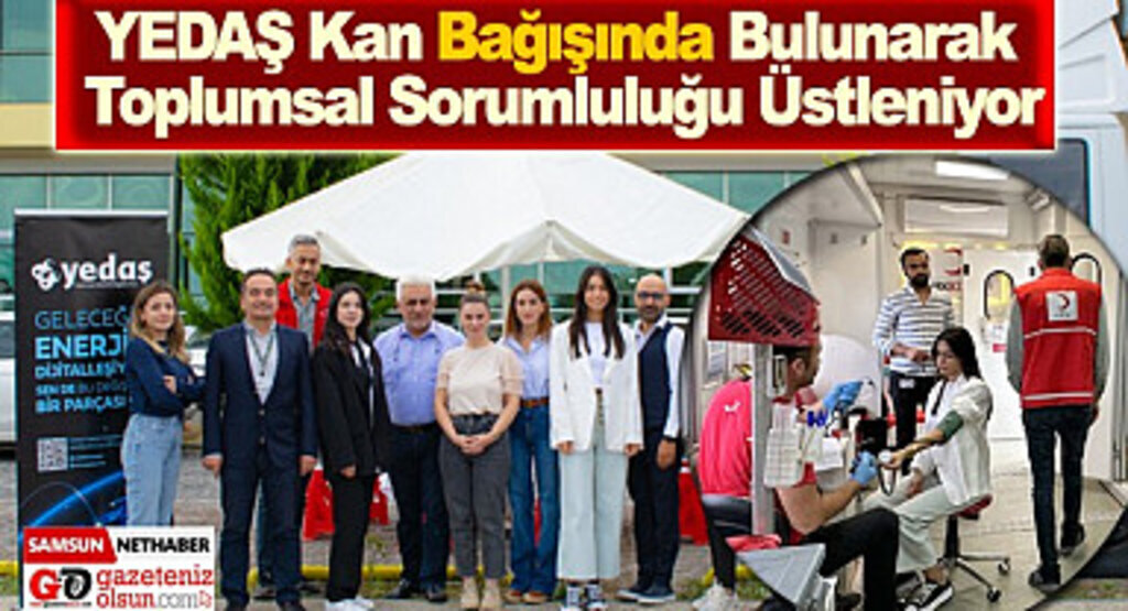 YEDAŞ Kan Bağışında Bulunarak Toplumsal Sorumluluğu Üstleniyor