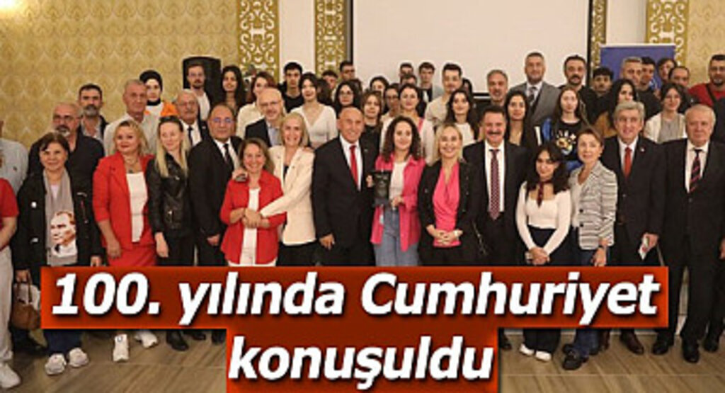 100. yılında Cumhuriyet konuşuldu