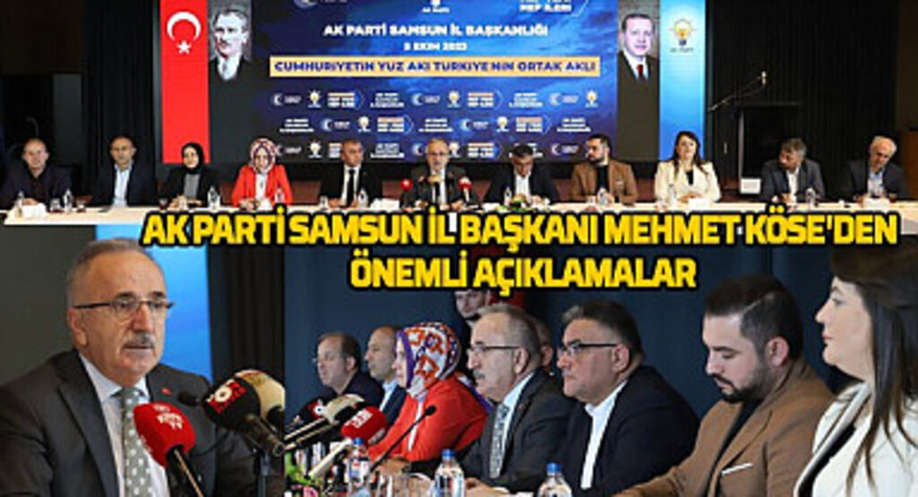 AK Parti Samsun İl Başkanı Köse'den Olağanüstü Büyük Kongre öncesi açıklamalar