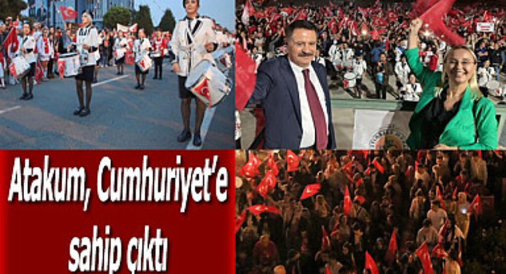 Atakum, Cumhuriyet’e sahip çıktı