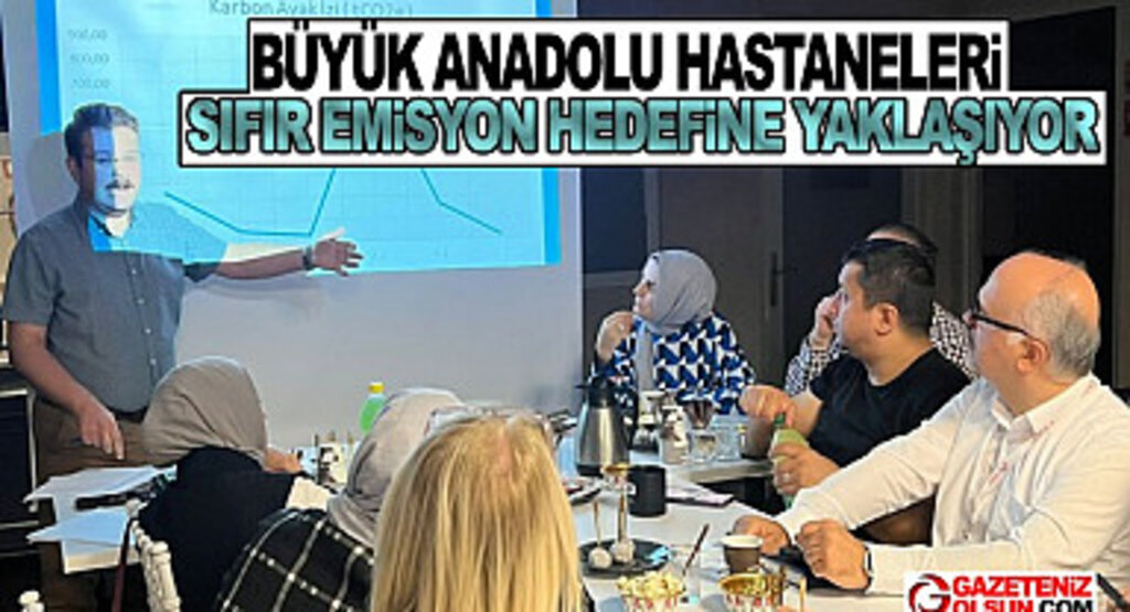 Büyük Anadolu Hastaneleri sıfır emisyon hedefine yaklaşıyor