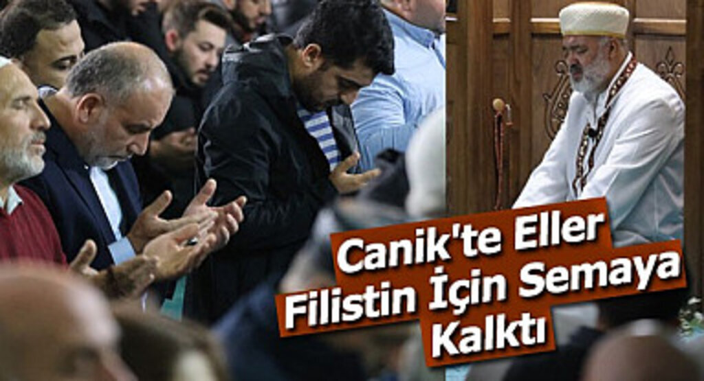 Canik'te Eller Filistin İçin Semaya Kalktı