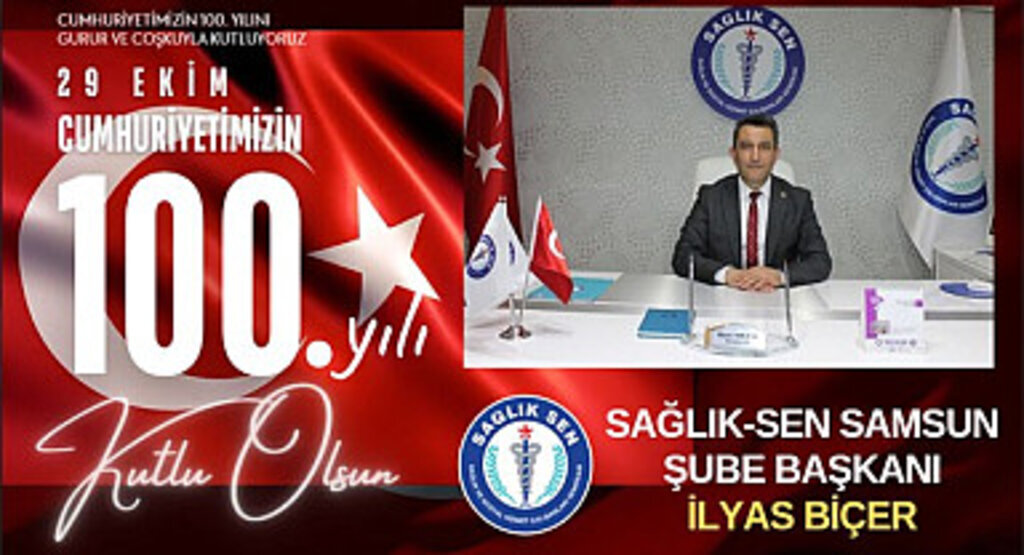 Sağlık-Sen Samsun Şubesi'nden Cumhuriyet Bayramı Mesajı