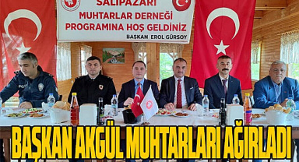Salıpazarı Belediye Başkanı Halil Akgül muhtarları ağırladı
