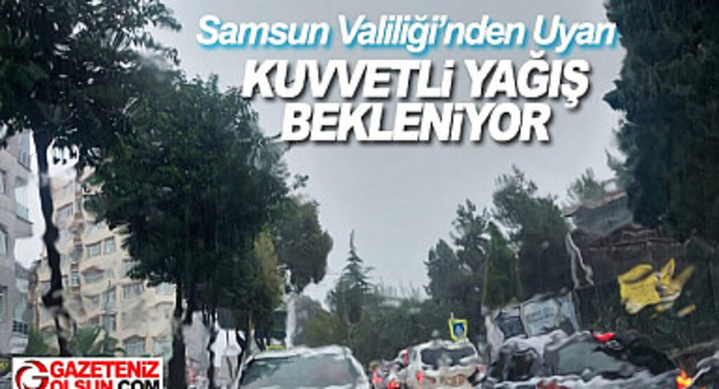 Samsun'da Yarın Okullar Tatil Olacak mı? Samsun'da Kuvvetli Yağış Uyarısı