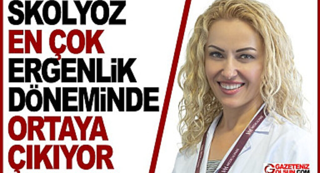 Skolyoz Nedir Tanısı ve Tedavisi Nasıl Yapılır? 