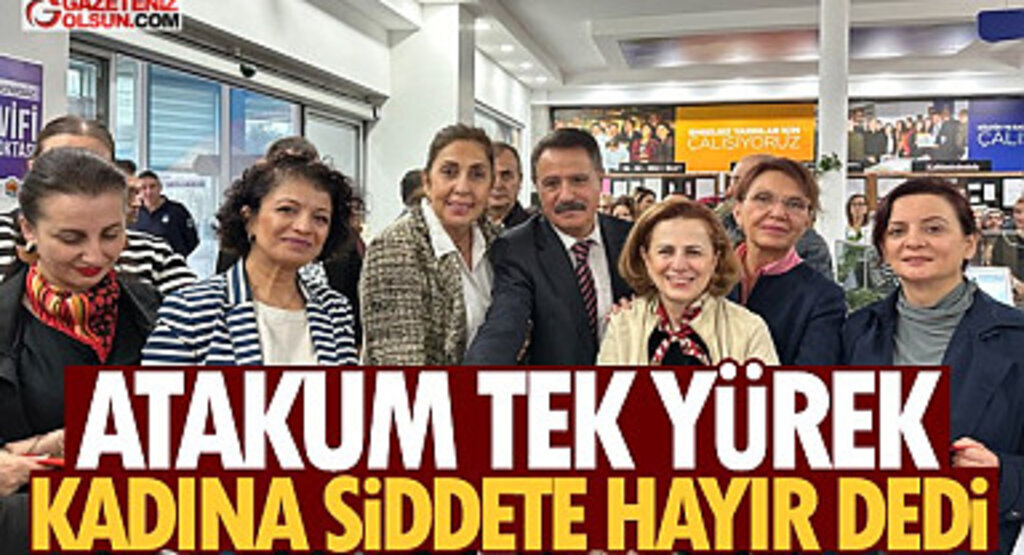 Atakum tek yürek Kadına Şiddete Hayır dedi