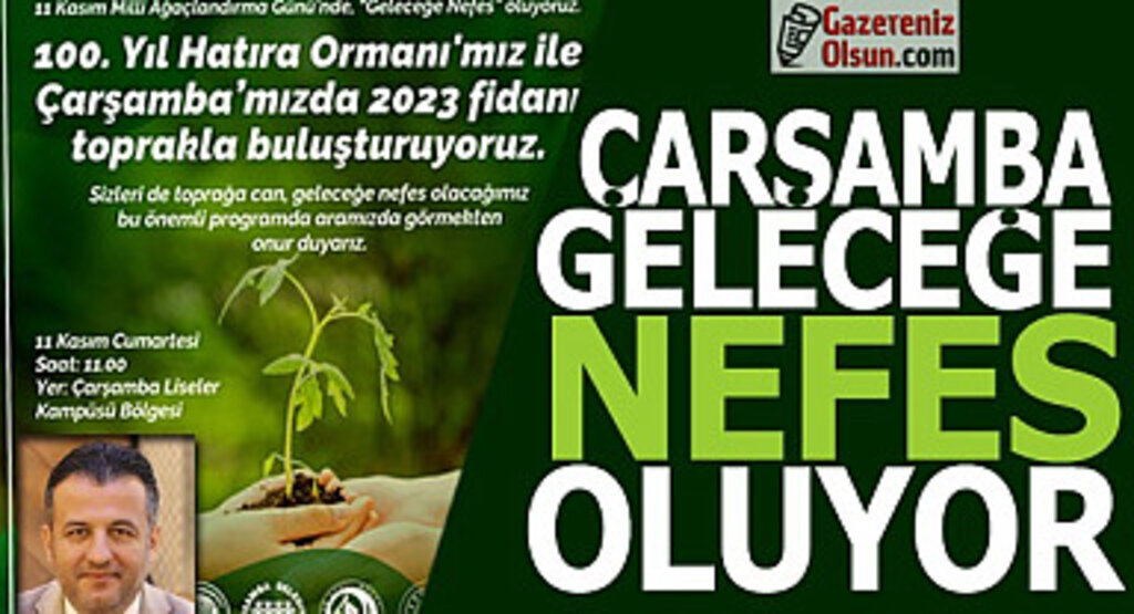 Çarşamba Geleceğe Nefes Oluyor