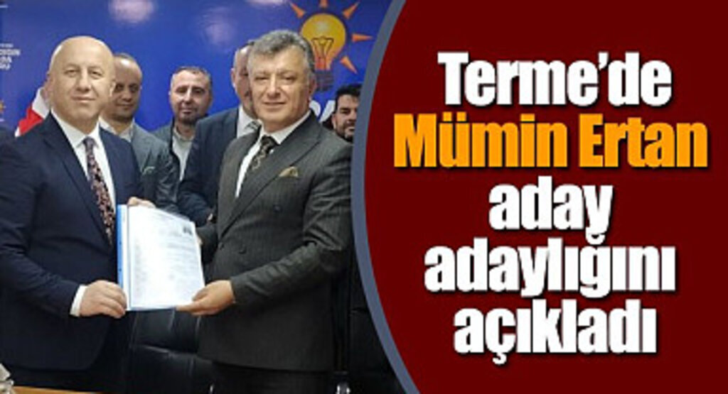 Mümin Ertan aday adaylığını açıkladı: Yeni Bir Hikayenin İlkadımı İçin Huzurunuzdayım