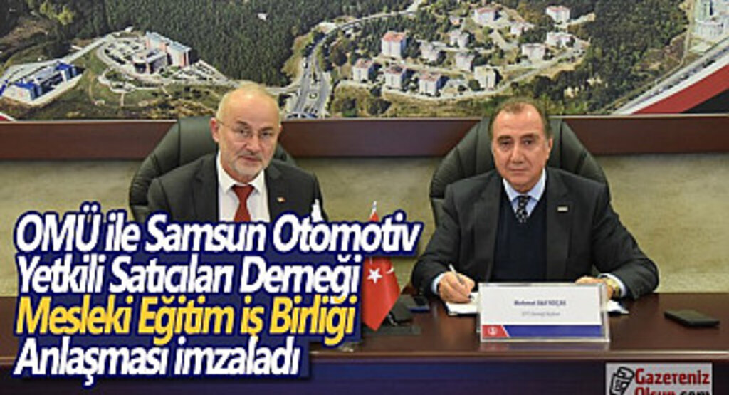 OMÜ ile SOYS Derneği Mesleki Eğitim İş Birliği Anlaşması İmzaladı