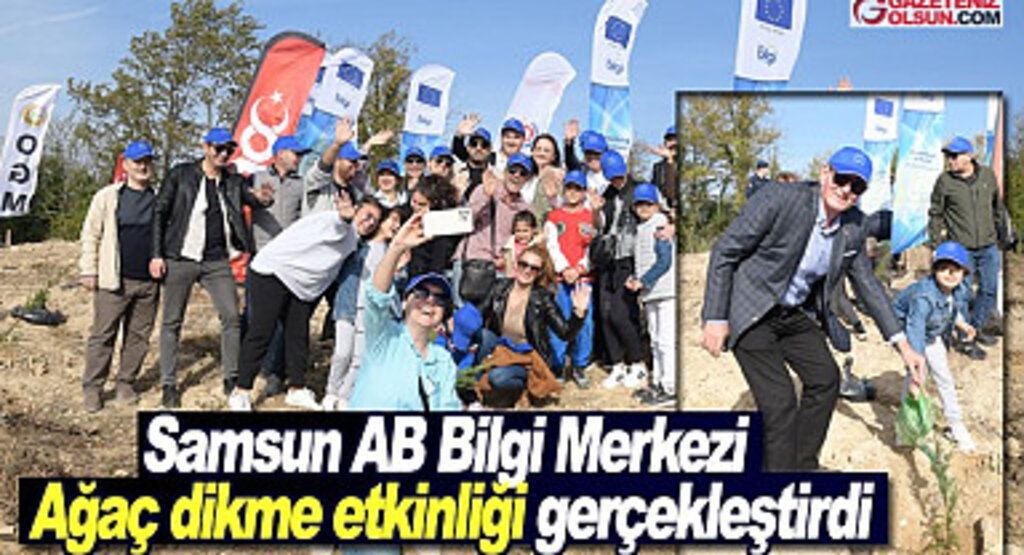 Samsun AB Bilgi Merkezi ağaç dikme etkinliği gerçekleştirdi