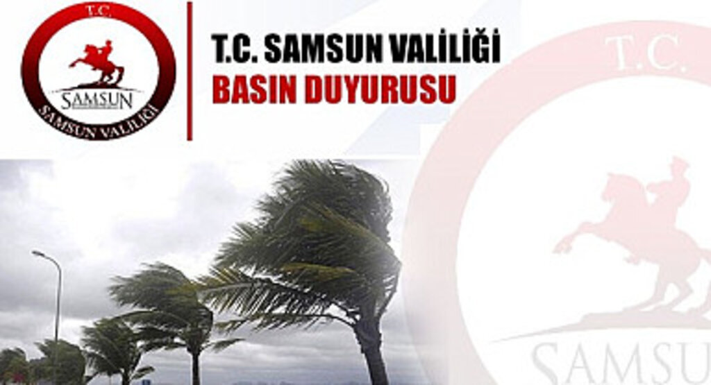 Samsun Valiliği'nden kuvvetli rüzgar uyarısı! Samsun Hava Durumu