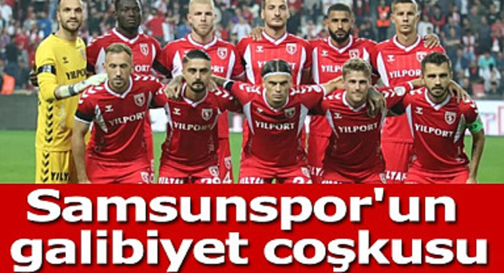 Samsunspor'un galibiyet coşkusu