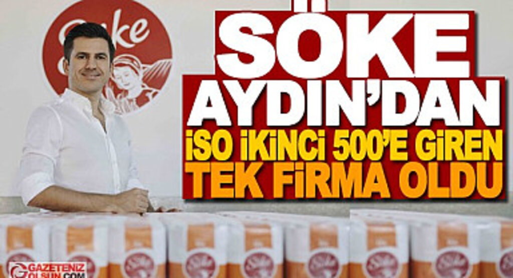 Söke Aydın'dan İso İkinci 500'e Giren Tek Firma Oldu