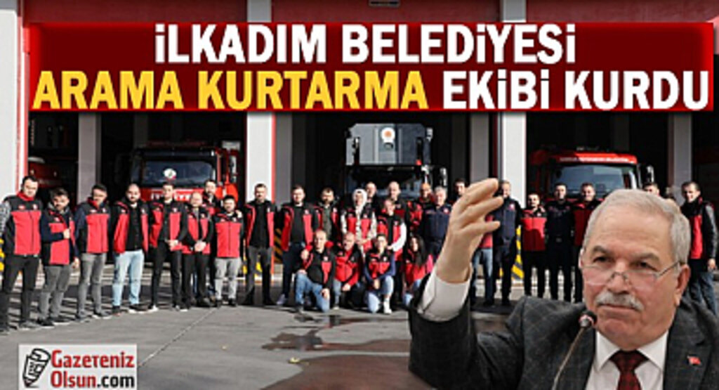 ilkadım Belediyesi Arama Kurtarma Ekibi Kurdu