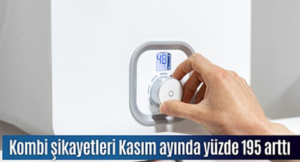 Kombiyle ilgili en çok nelerden şikayet ediliyor?