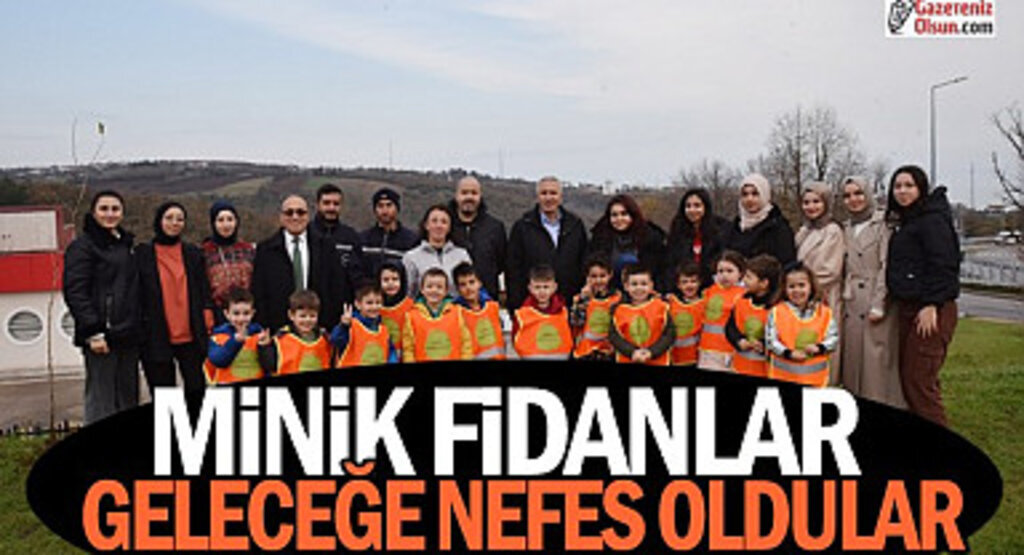 OMÜ'de Minik Fidanlar Geleceğe Nefes Oldular
