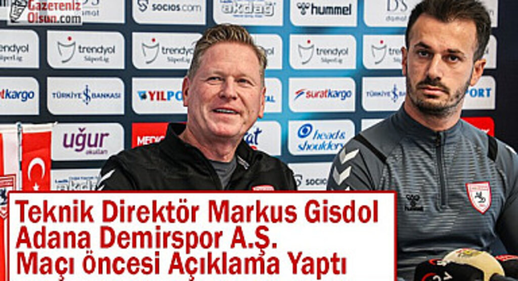 Teknik Direktör Markus Gisdol Adana Demirspor A.Ş. Maçı Öncesi Açıklama Yaptı