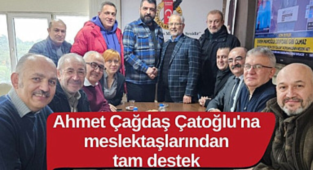 Ahmet Çağdaş Çatoğlu'na meslektaşlarından tam destek
