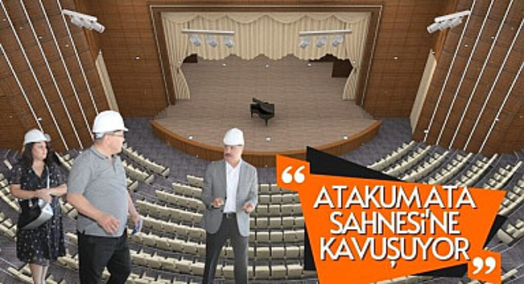 Atakum Ata Sahnesi’ne kavuşuyor