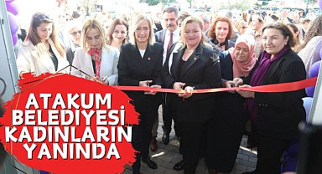 Atakum Belediyesi kadınların yanında