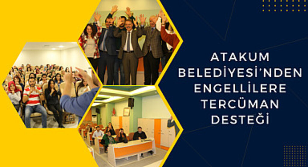 Atakum Belediyesi'nden engellilere tercüman desteği 