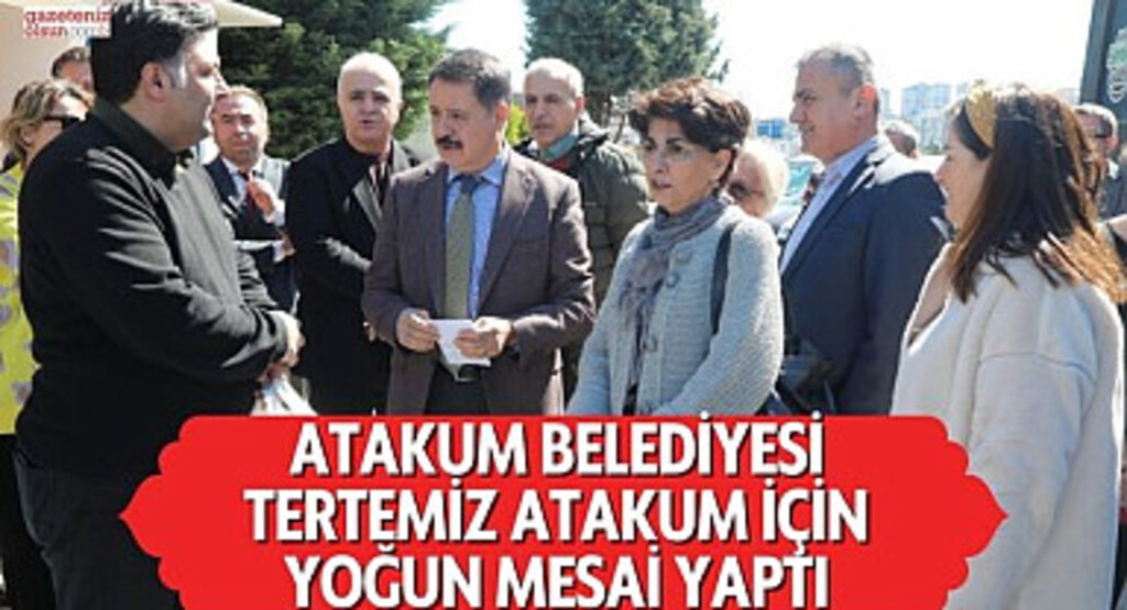 Atakum Belediyesi Tertemiz Atakum için yoğun mesai yaptı